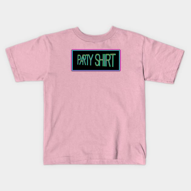 Party Shirt Kids T-Shirt by JustTheTippecanoe